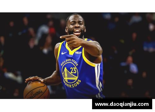 NBA球员格林如何成为追梦篮球的核心